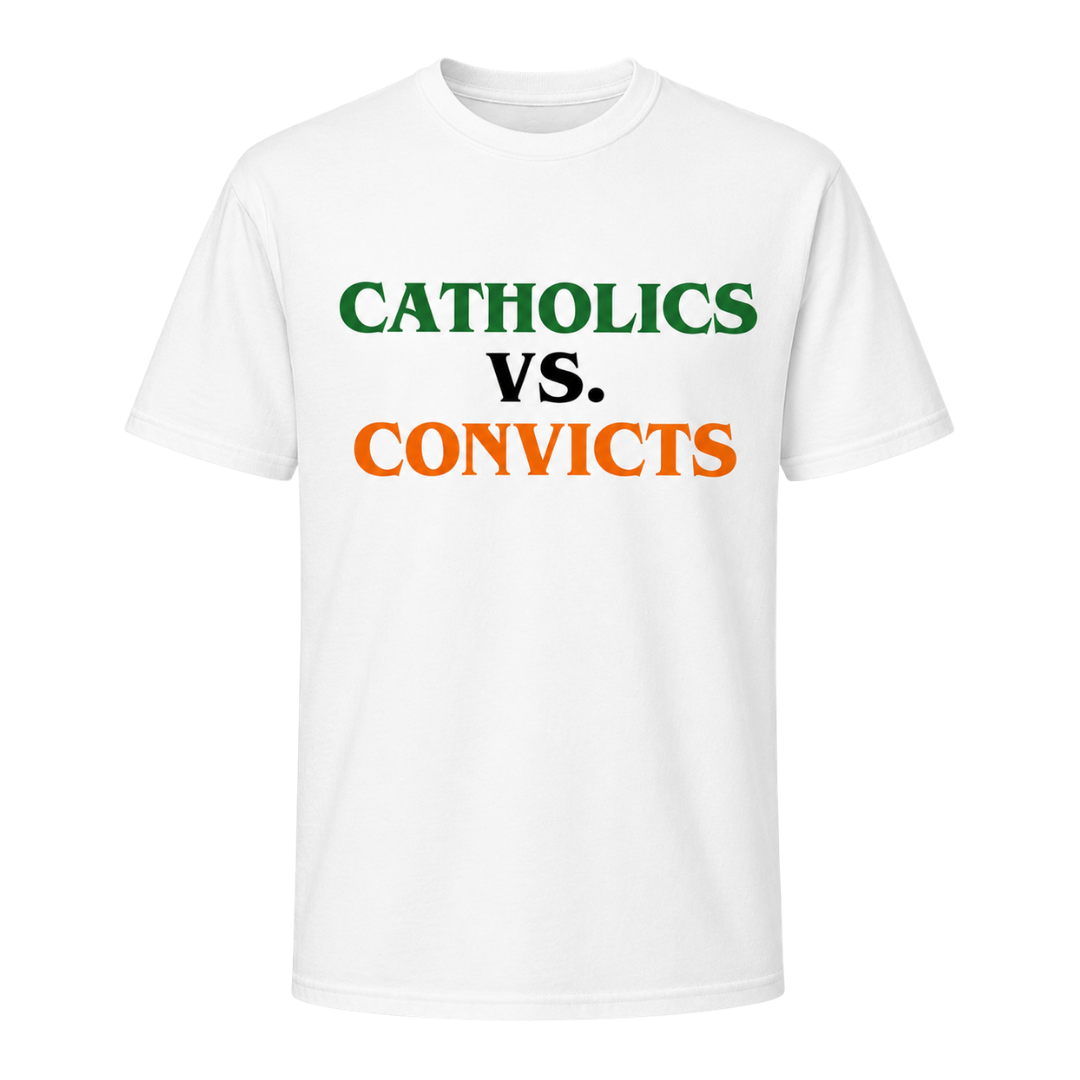 🤍 Catholics vs. Convicts – White T-Shirt