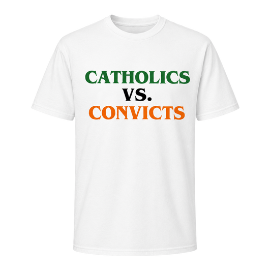 🤍 Catholics vs. Convicts – White T-Shirt