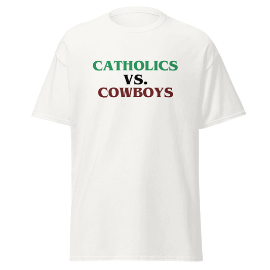 🤍 Catholics vs. Cowboys – White T-Shirt